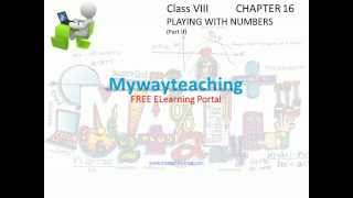 Watch Math Class 8 Chapter 16 Part II|Playing with Numbers|Playing with Numbers for class 8| Video