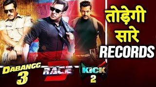 Watch Salman's Race 3, Dabang 3 And Kick 2 Will SMASH All Records - Here's Why Video