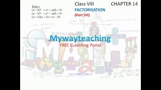 Watch Math Class 8 Chapter 14 Part VII|Factorisation| Factorisation for class 8| Video