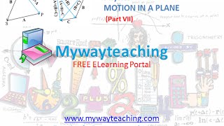 Watch Physics class 11 Chapter 4 Part VII|MOTION IN A PLANE|Physics Chapter 4 for Class 11| Video
