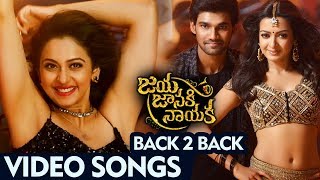 Watch Jaya Janaki Nayaka Back To Back Video Songs - Latest Telugu Movie - Bellamkonda Sai Srinivas, Rakul Video