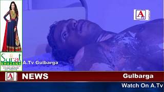 Watch Gulbarga Me Ek Ladke KO Zinda Jalane Ki Koshish A.Tv News 8-7-2017 Video