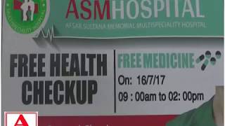 Watch ASM Hospital Free Health Checkup  & Free Medicine Camp Gulbarga A.Tv  15-7-2017 Video