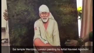 Watch Wembley | London | Navneet Agnihotri | Live painting | Sai Baba temple | +919891116988 Video
