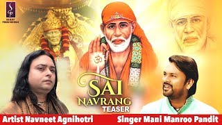 Watch Sai Navrang | Official Teaser | Sai Bhajan | Singer Mani Manroo Pandit | Artist Navneet Agnihotri Video
