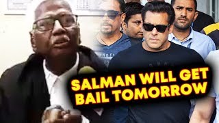 Watch Salman Khan's Lawyer Claims He Will GET BAIL Tomorrow | Blackbuck Case 5 Years Jail Video