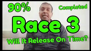 Watch RACE 3 Shooting Is 90 Percent Completed l Will It Release On Eid 2018? Video