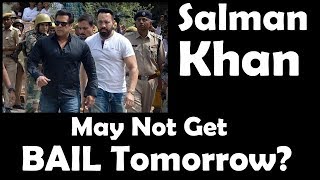 Watch Salman Khan May Not Get Bail Tomorrow Due To This Reason In Black Buck Case? Video