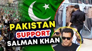 Watch Pakistan Public HUGE SUPPORT To Salman Khan In Blackbuck Case Video