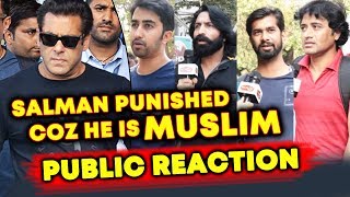 Watch Salman Khan PUNISHED Because He Is A MUSLIM? PUBLIC REACTION | Blackbuck Case Video