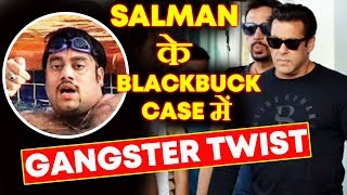 Watch Salman Khan's Blackbuck Case Gets A SHOCKING TWIST | Gangster Threatens Lawyers Video