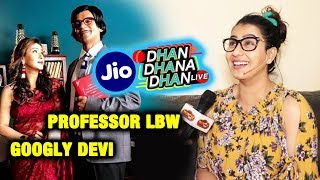 Watch Shilpa Shinde OPENS UP On Her Character Googly Devi | Jio Dhan Dhana Dhan Live With Sunil Grover Video