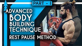 Watch REST PAUSE TRAINING for BUILDING MUSCLE | Advanced Bodybuilding Part 1 Video