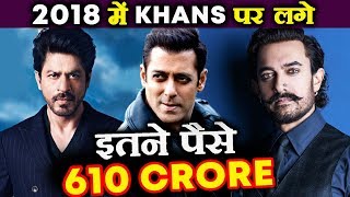 Watch Rs 610 CRORE Riding On Salman, Shahrukh And Aamir In 2018 | Race 3, Zero, Thugs Of Hindostan Video