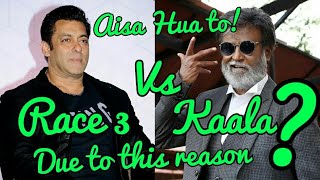 Watch Kaala Might Clash With Race 3 Due To This Reason? Rajinikanth Vs Salman Khan Video