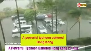 Watch A powerful typhoon battered Hong KongÂ 23 Aug à¤¹à¥‹à¤‚à¤— à¤•à¥‹à¤‚à¤— à¤®à¥‡à¤‚ à¤®à¤¹à¤¾à¤­à¤¯à¤‚à¤•à¤° à¤¤à¥‚à¤«à¤¾à¤¨ Video