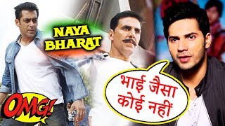Watch Salman And Akshay In Manoj Kumar's NAYA BHARAT, Dont Compare Me With Salman, Says Varun Dhawan Video