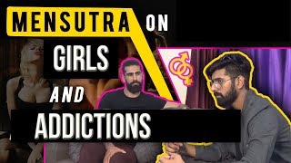 Watch MENSUTRA Talks About ADDICTIONS | Mensutra Exposed by Abhinav Mahajan Video