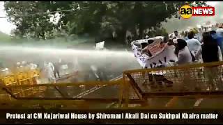 Watch Protest at CM Kejariwal House by Shiromani Akali Dal on Sukhpal Khaira Video