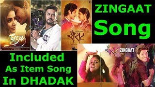 Watch Sairat Movie Zingaat Song Will Be Included In Dhadak Movie As An Item Number Video