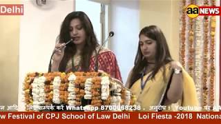 Watch Loi Fiesta -2018  National law Festival of CPJ School of Law Delhi Video