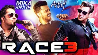 Watch Atif Aslam And Mika Singh's SUPER-HIT Songs In Salman's RACE 3 Video