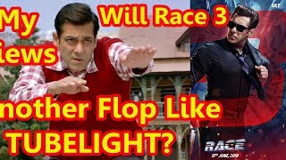 Watch Will Race 3 Be Another Flop Film Like Tubelight? My Views Video