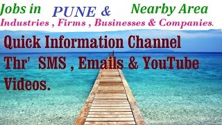 Watch Jobs in PUNE  for Freshers & graduates. Industries,  companies. Video