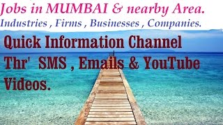 Watch JOBS in MUMBAI  for Freshers & graduates. Industries,  companies. Video