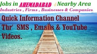 Watch JOBS in AHEMADABAD  for Freshers & graduates. Industries,  companies. Video