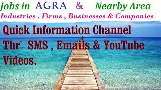 Watch JOBS in  AGRA  for Freshers & graduates. Industries,  companies. Video