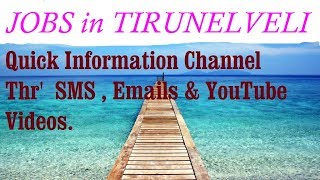 Watch JOBS in TIRUNELVELI     for Freshers & graduates. Industries, companies. Video