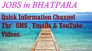 Watch JOBS in BHATPARA      for Freshers & graduates. Industries, companies. Video