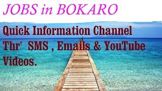 Watch JOBS in BOKARO     for Freshers & graduates. Industries, companies. Video