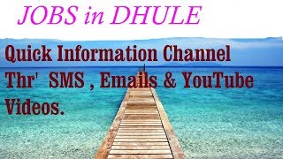 Watch JOBS in DHULE      for Freshers & graduates. Industries, companies. Video