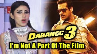 Watch I Am Not A Part Of Salman Khan's Dabangg 3 - Mouni Roy Clears Rumors Video