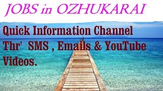 Watch JOBS in OZHUKARAI   for Freshers & graduates. Industries, companies. Video
