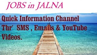 Watch JOBS in JALNA   for Freshers & graduates. Industries, companies. Video