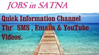 Watch JOBS in SATNA   for Freshers & graduates. Industries, companies. Video