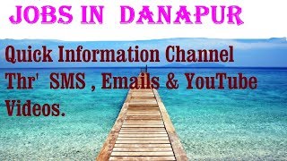 Watch JOBS in  DANAPUR       for Freshers & graduates. Industries, companies Video