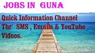 Watch JOBS in  GUNA       for Freshers & graduates. Industries, companies Video