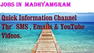 Watch JOBS in  MADHYAMGRAM           for Freshers & graduates. Industries, companies Video