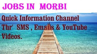 Watch JOBS in  MORBI        for Freshers & graduates. Industries, companies Video