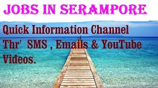 Watch JOBS in SERAMPORE     for Freshers & graduates. Industries, companies Video