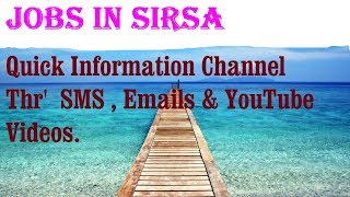 Watch JOBS in SIRSA      for Freshers & graduates. Industries, companies Video
