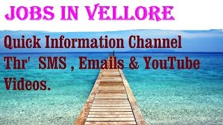 Watch JOBS in VELLORE      for Freshers & graduates. Industries, companies Video