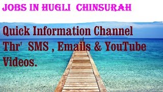 Watch JOBS in HUGLI  CHINSURAH        for Freshers & graduates. Industries, companies Video
