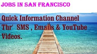 Watch Jobs in SAN FRANCISCO    City for freshers & graduates. industries, companies.  USA . AMERICA Video