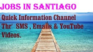 Watch Jobs in SANTIAGO   City for freshers & graduates. industries, companies.  CHILE Video