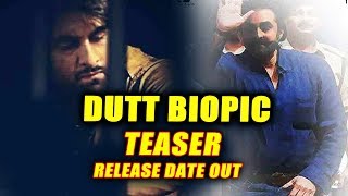 Watch DUTT BIOPIC TEASER Release Date CONFIRMED | Ranbir Kapoor | Sanjay Dutt Video